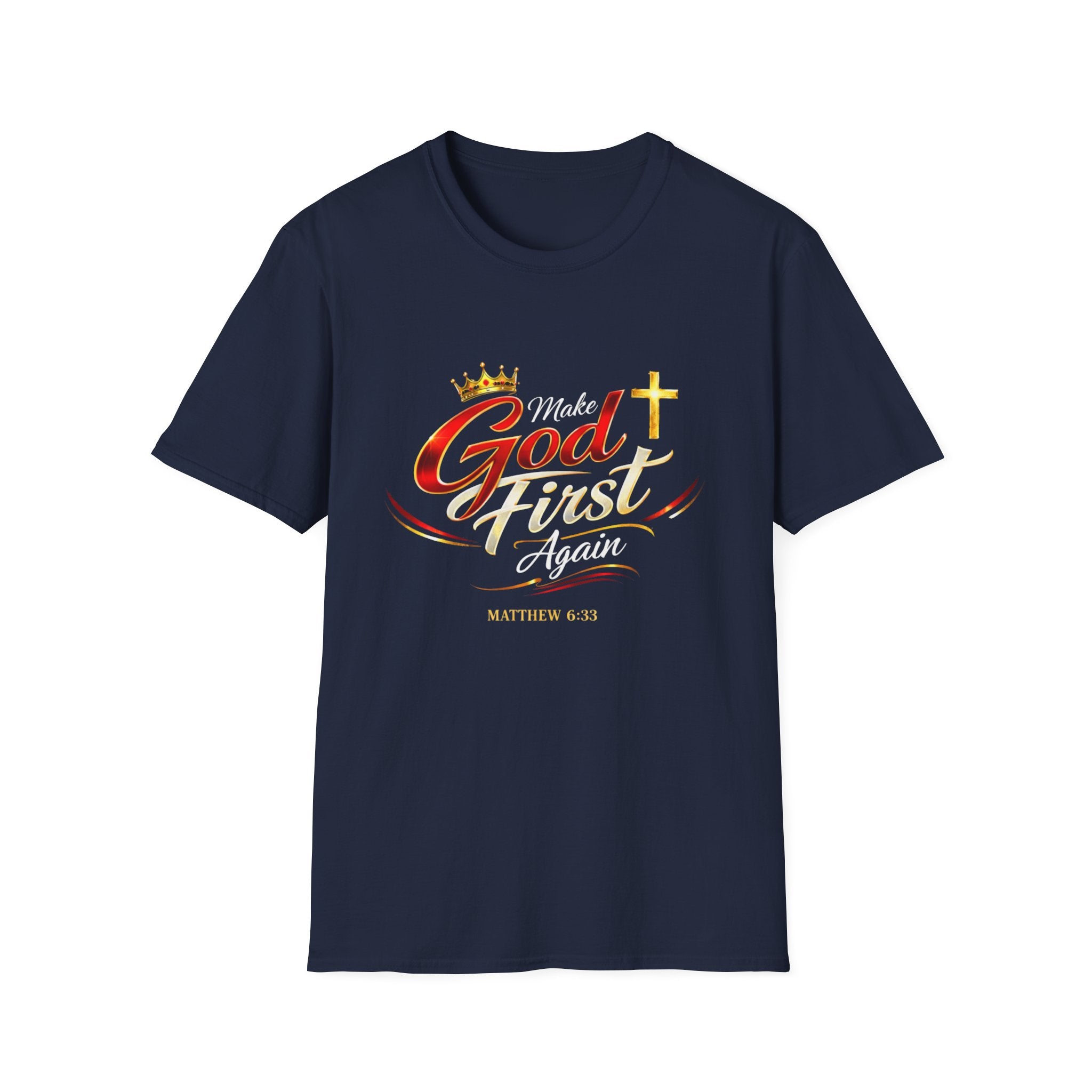 Make God First Again T-Shirt | Christian Faith Tee | Matthew 6:33