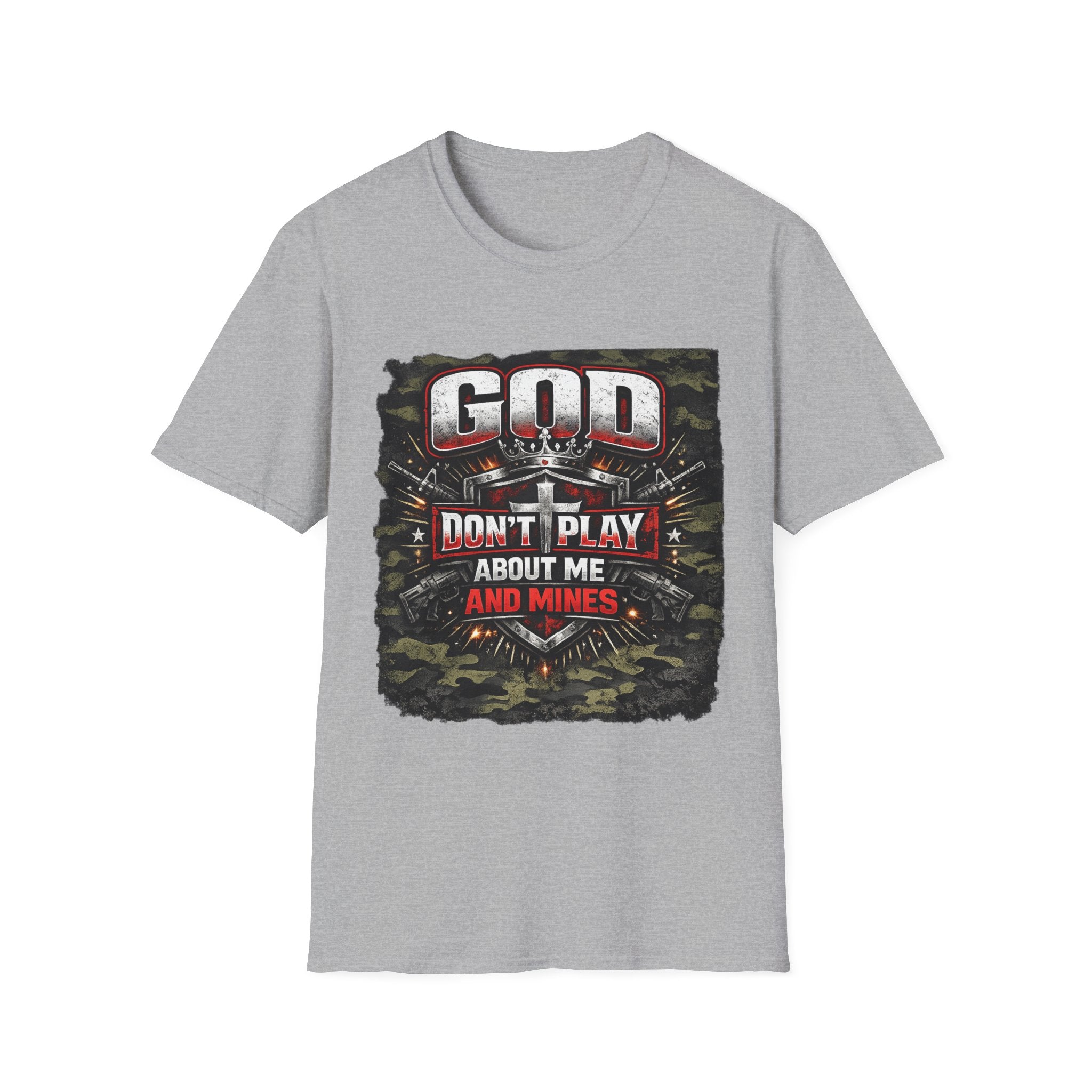 God Don’t Play About Me And Mines T-Shirt