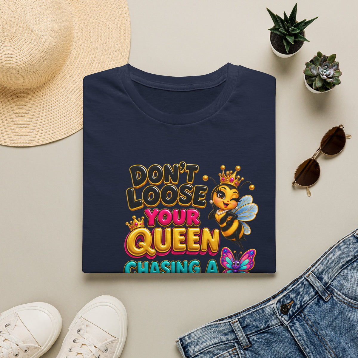 Don't Lose Your Queen Chasing a Butterfly T-Shirt | Funny Bee Mom Graphic Tee