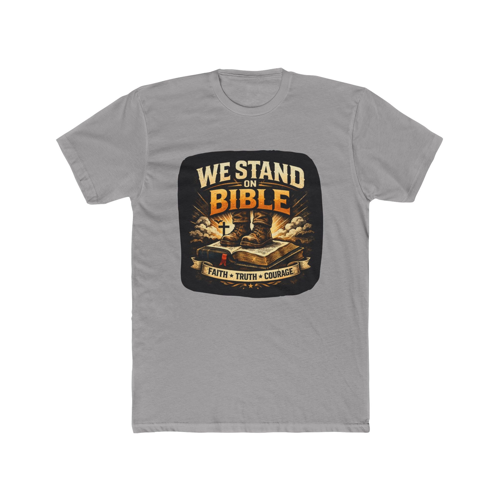We Stand on Bible T-Shirt — Faith, Truth & Courage Christian Tee
