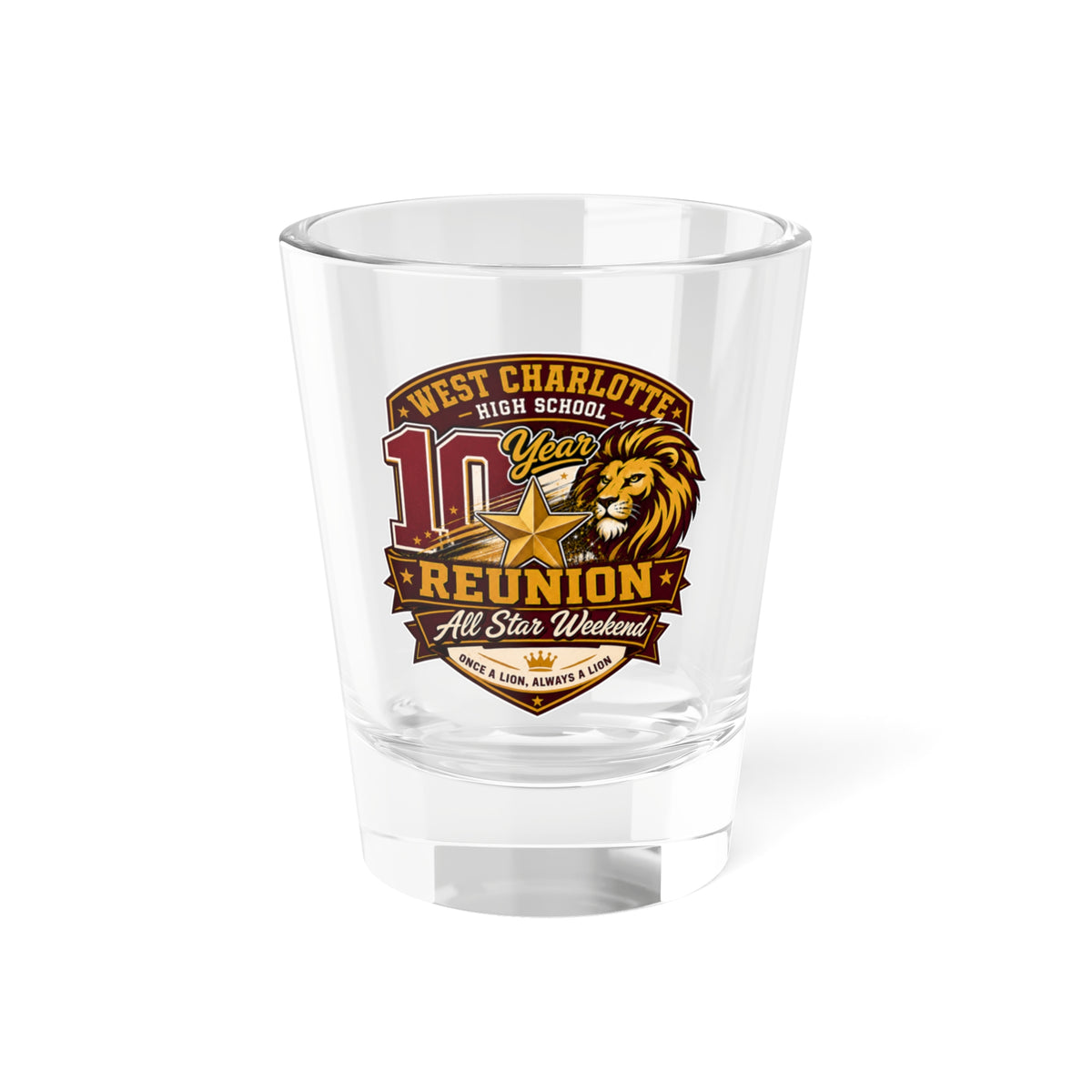 10 Year Reunion Shot Glass – West Charlotte High School All-Star Weekend 🎉