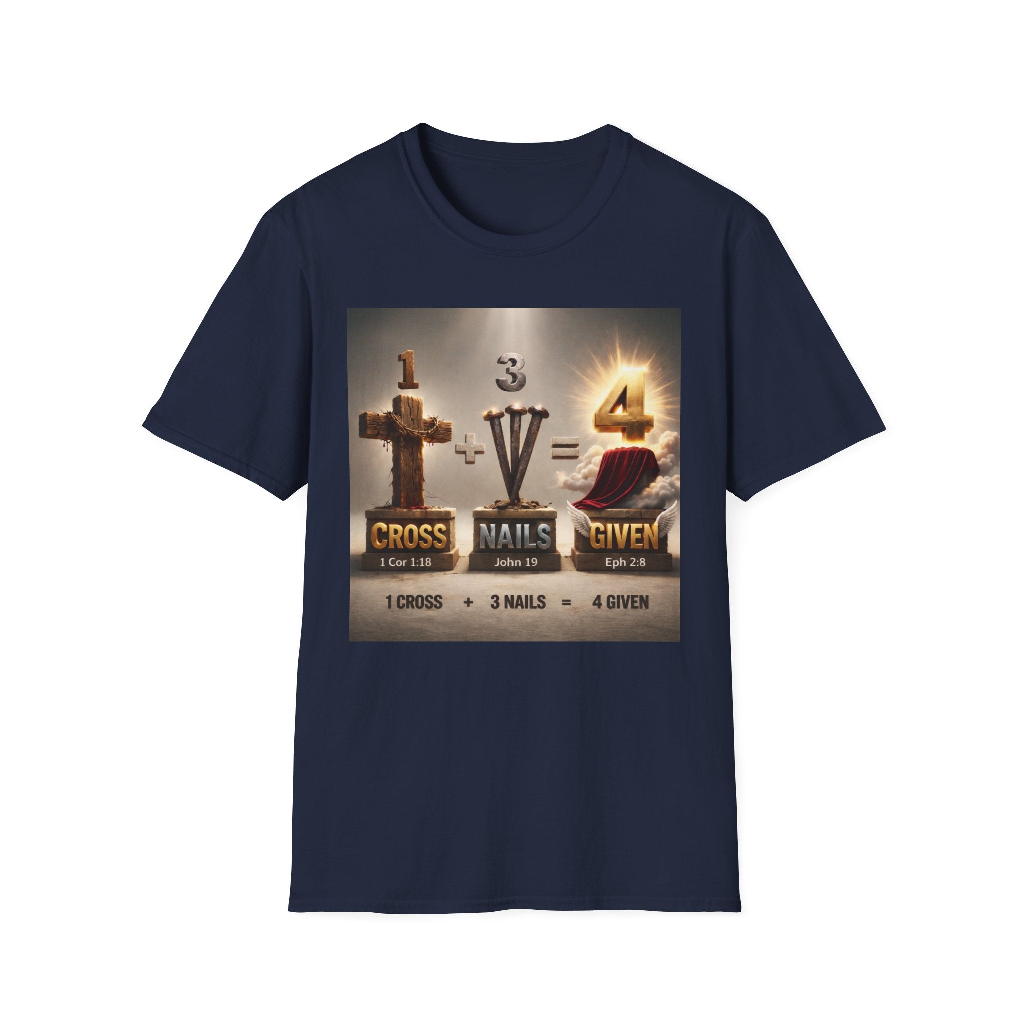 Christian Cross T-Shirt – "1 Cross + 3 Nails = 4 Given" Faith Graphic Tee