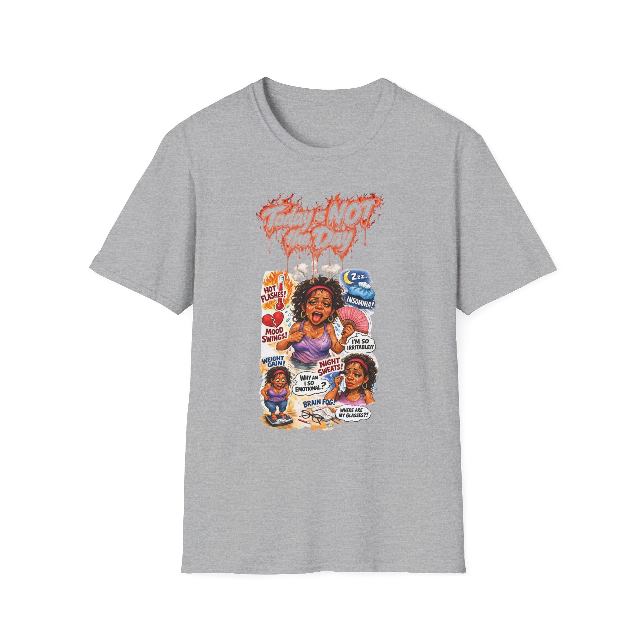 Today Is NOT the Day T-Shirt – Funny Relatable Mom Vibes Graphic Tee