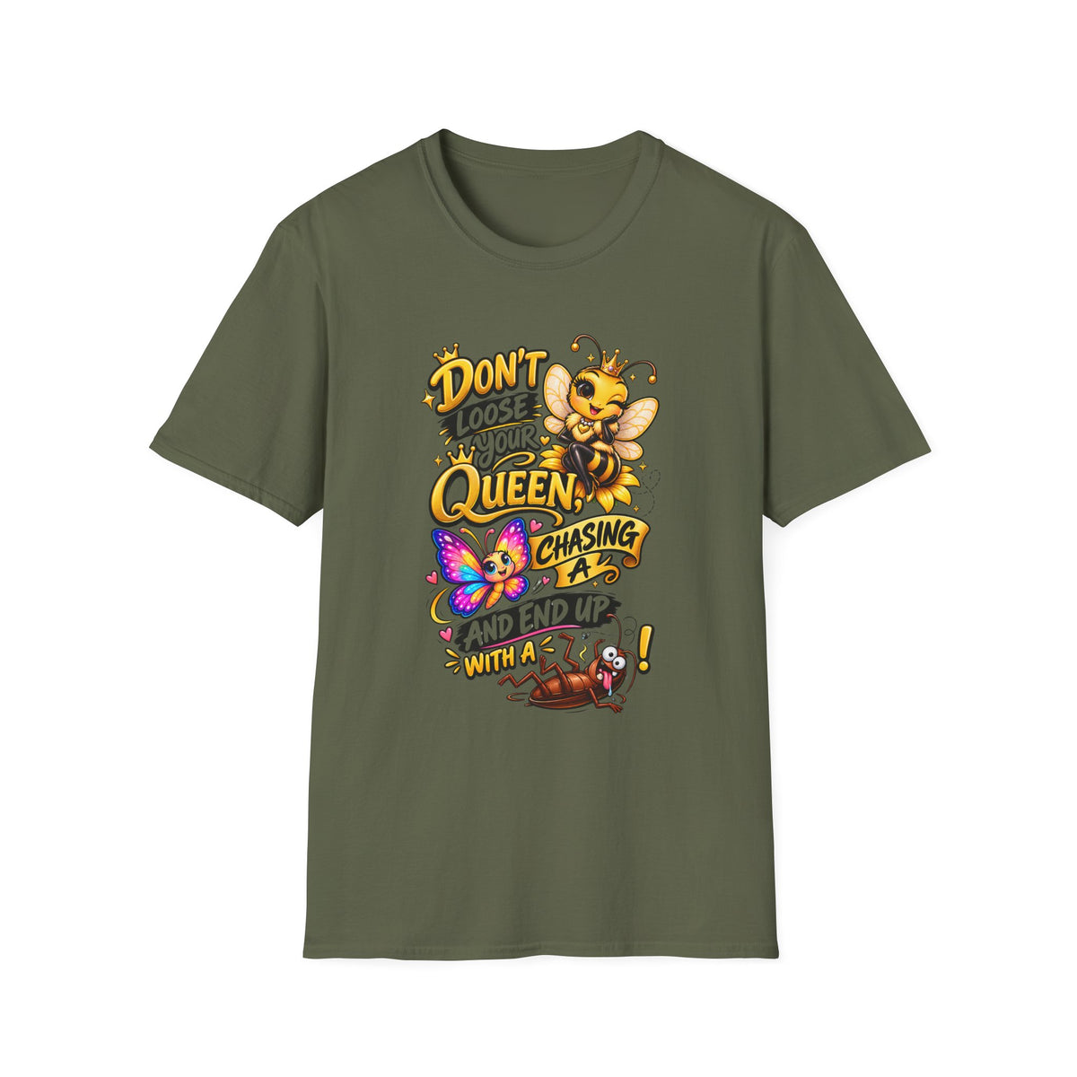 Don't Lose Your Queen Bee T-Shirt | Cute Bee Graphic Tee for Mom & Bee Lovers