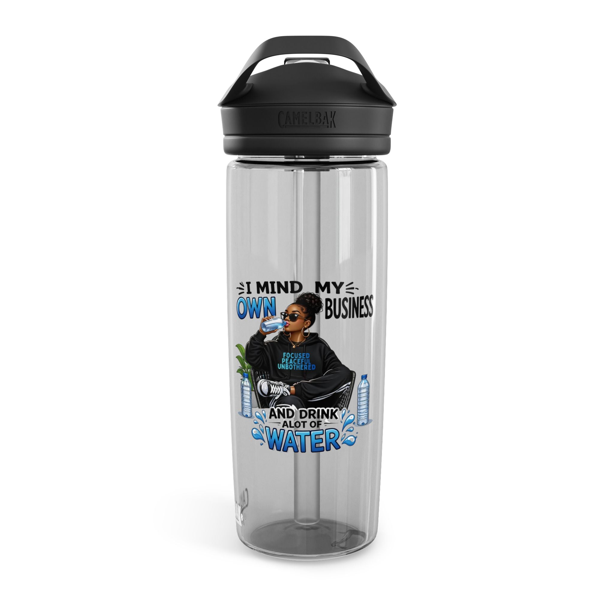 Motivational Graphic Water Bottle — "Mind Your Own Business and Drink A Lot of Water" CamelBak Eddy