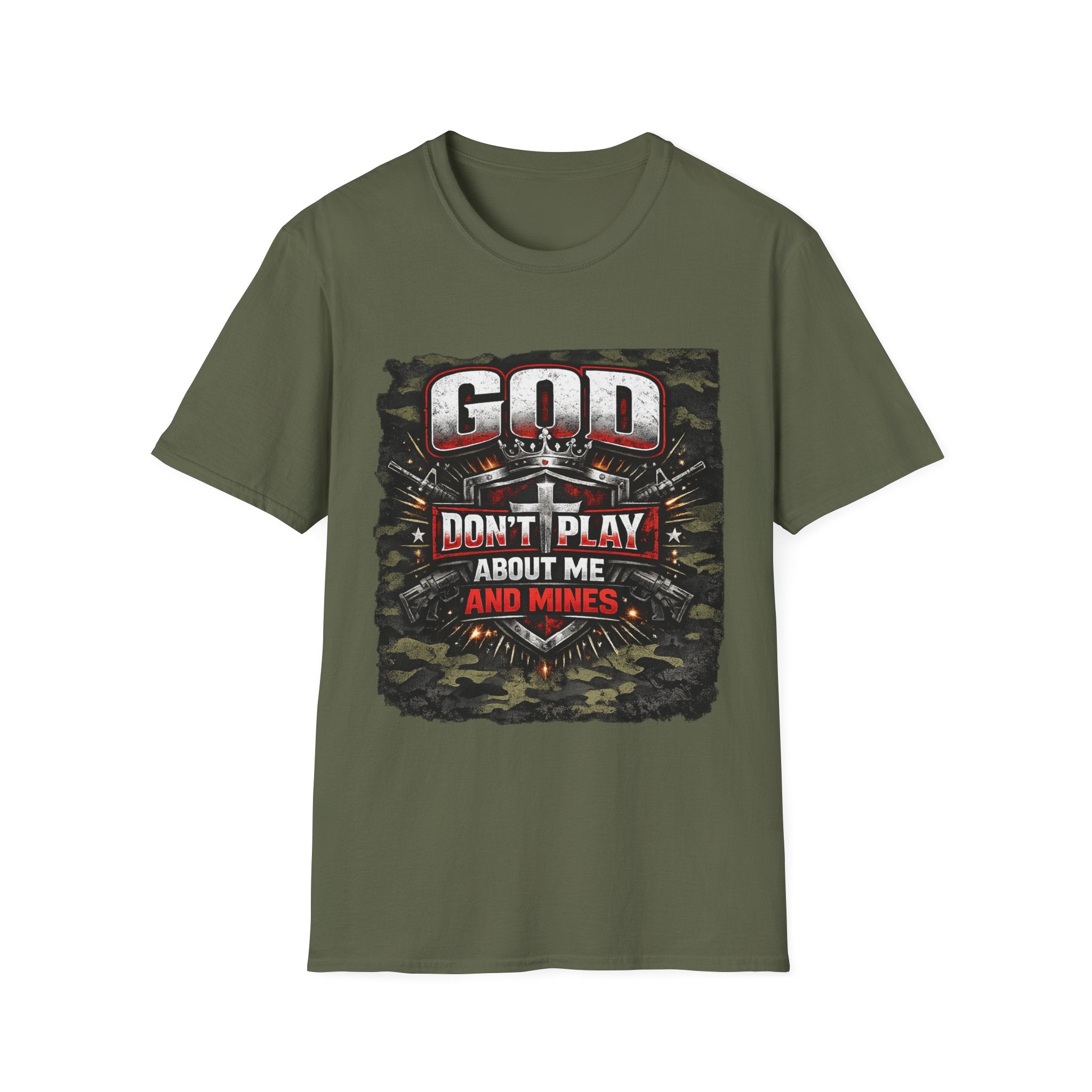 God Don’t Play About Me And Mines T-Shirt