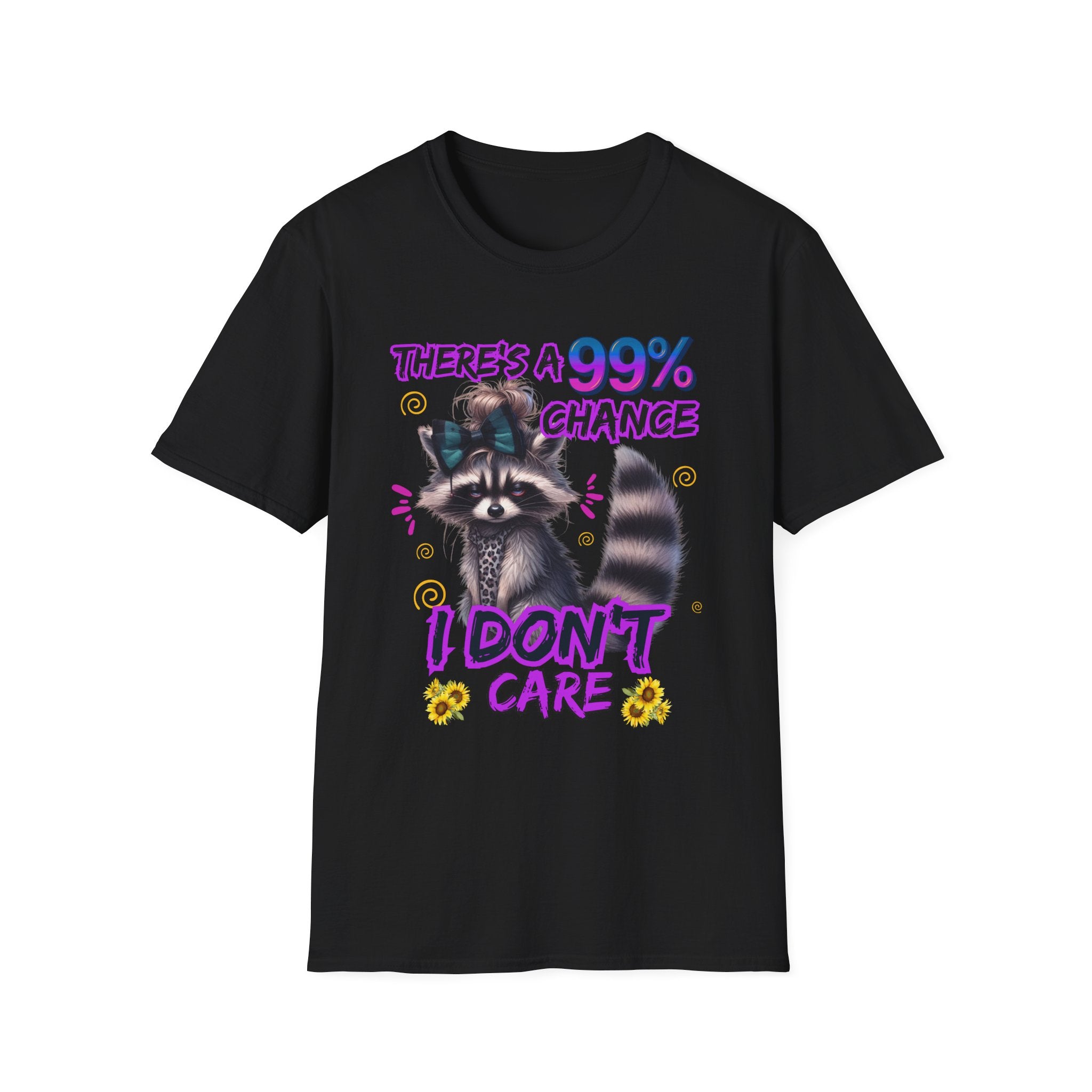 There's a 99% Chance I Don't Care T-Shirt | Funny Menopause Tee