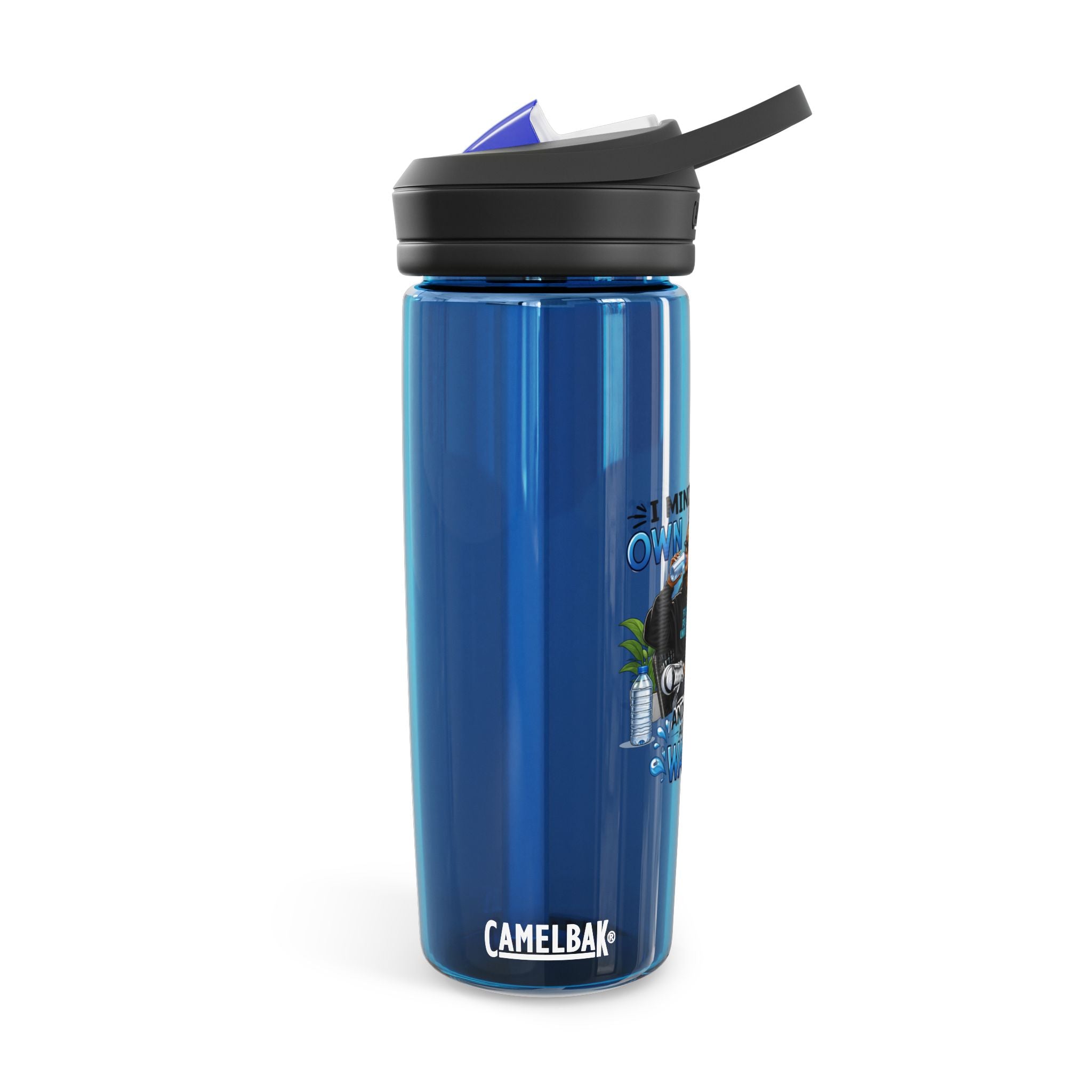 Motivational Graphic Water Bottle — "Mind Your Own Business and Drink A Lot of Water" CamelBak Eddy