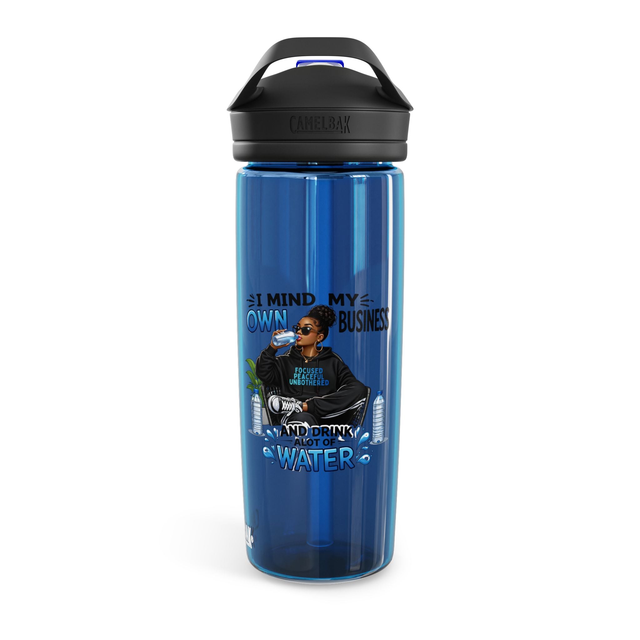 Motivational Graphic Water Bottle — "Mind Your Own Business and Drink A Lot of Water" CamelBak Eddy
