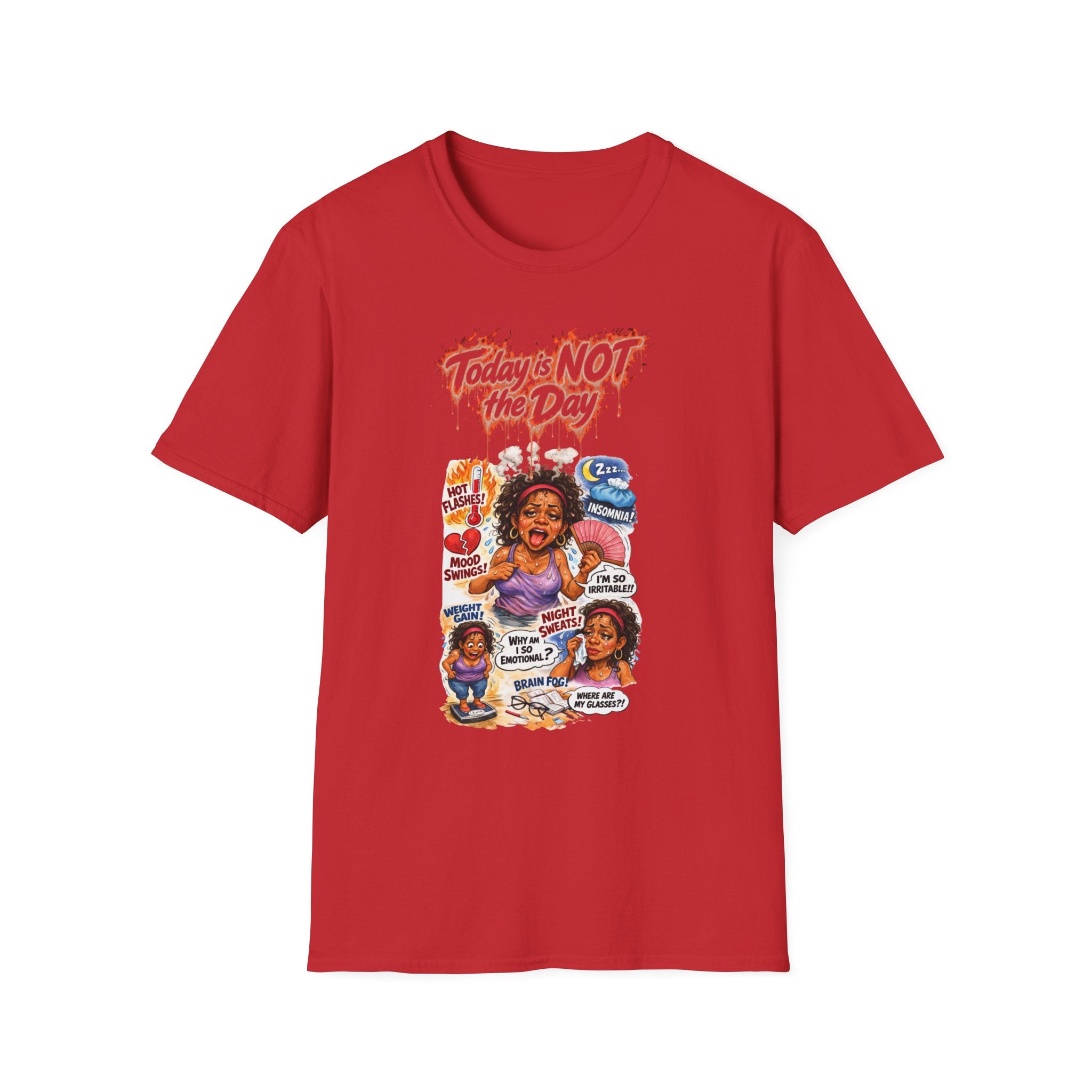 Today Is NOT the Day T-Shirt – Funny Relatable Mom Vibes Graphic Tee