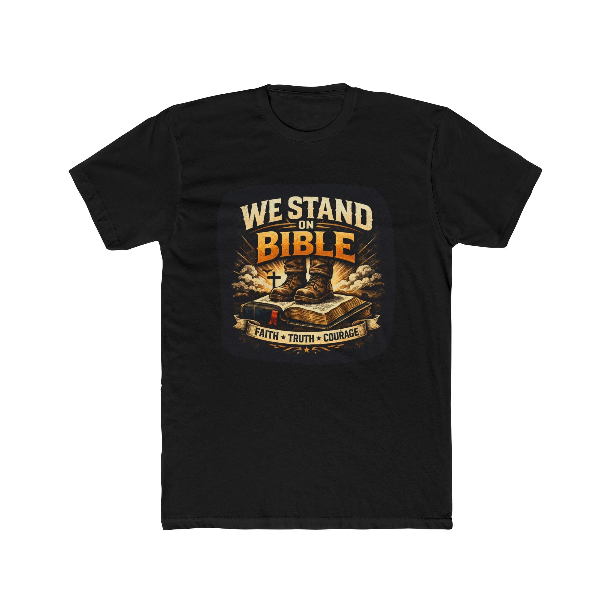 We Stand on Bible T-Shirt — Faith, Truth & Courage Christian Tee