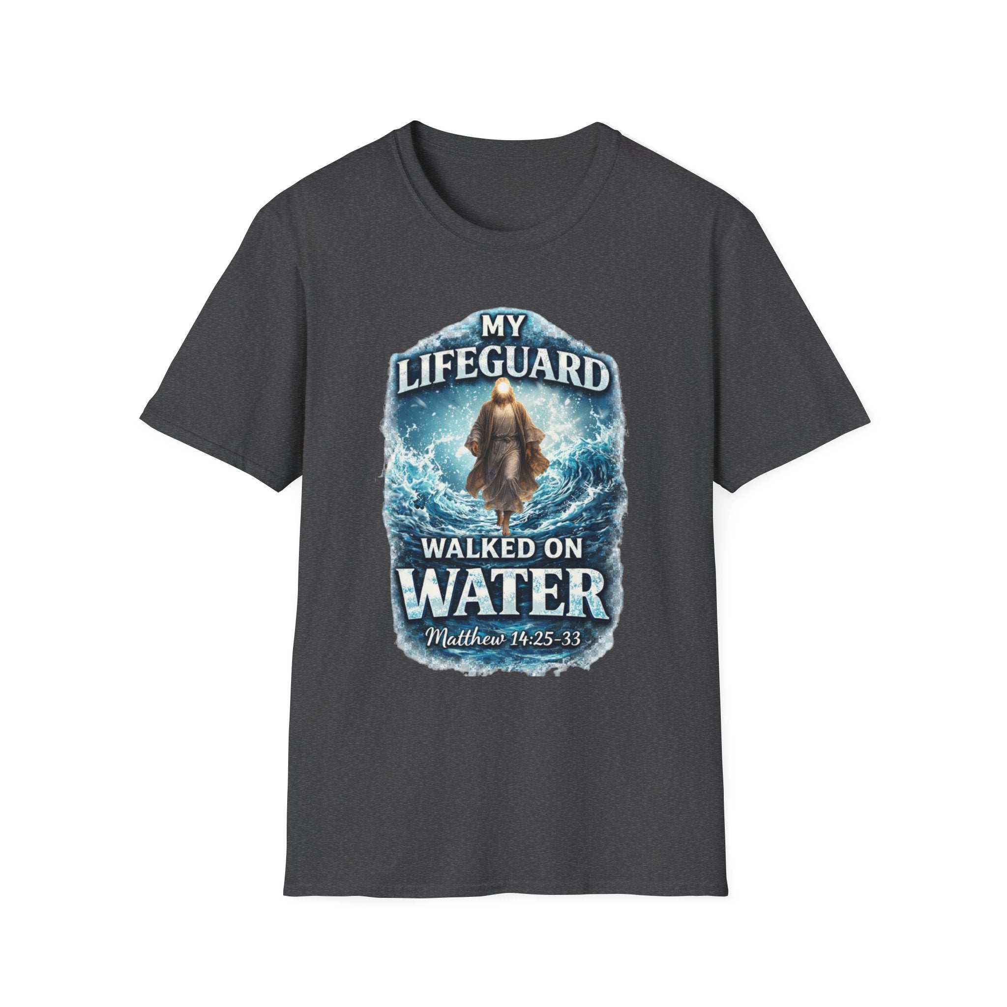Faith T-Shirt | "My Lifeguard Walked On Water" | Lightweight Everyday Tee
