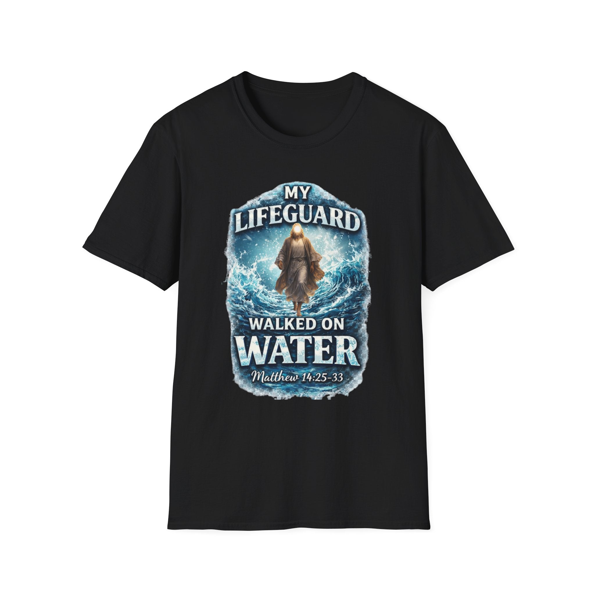 Faith T-Shirt | "My Lifeguard Walked On Water" | Lightweight Everyday Tee