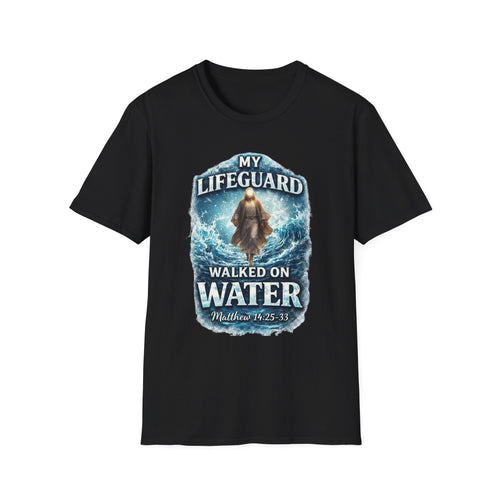 Faith T-Shirt | "My Lifeguard Walked On Water" | Lightweight Everyday Tee