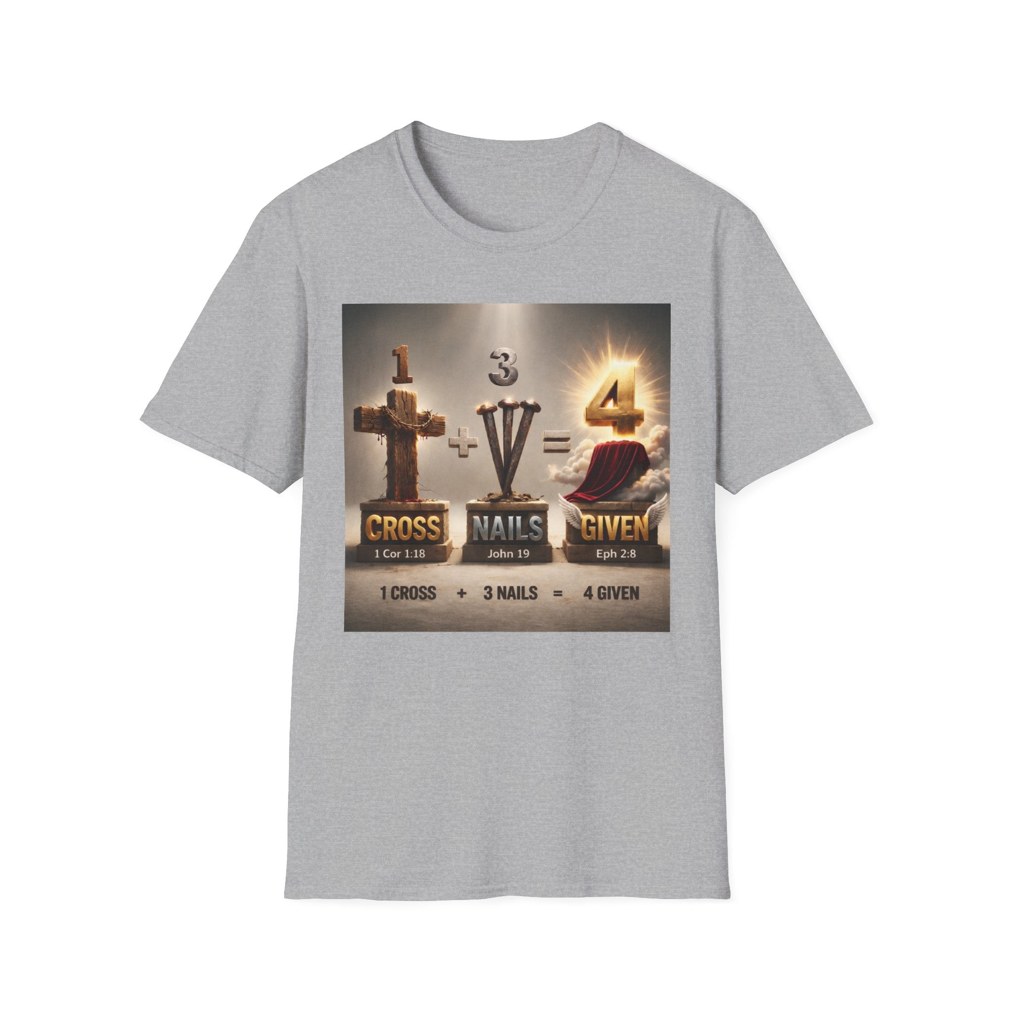 Christian Cross T-Shirt – "1 Cross + 3 Nails = 4 Given" Faith Graphic Tee