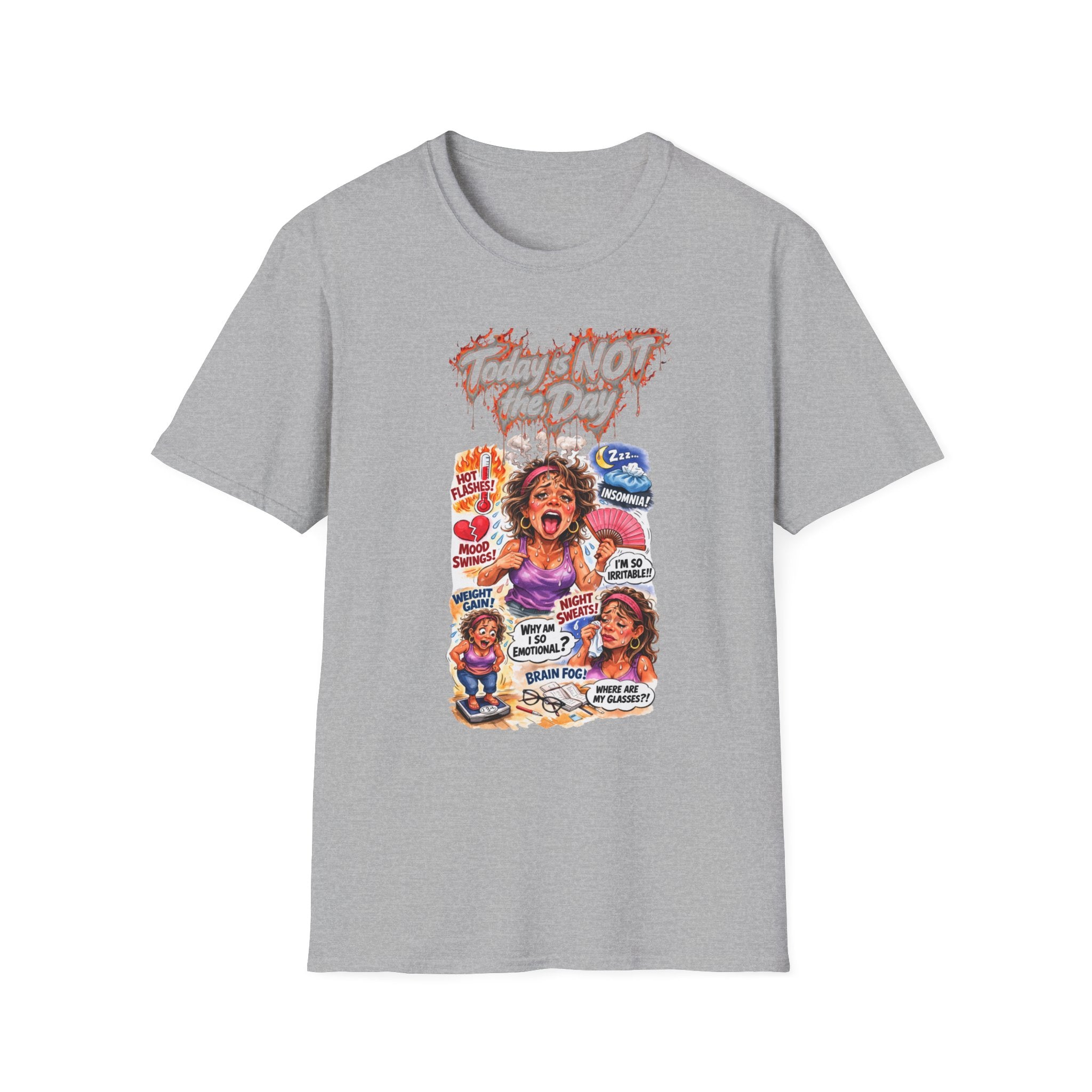 Today Is NOT the Day Graphic T-Shirt — Funny Mom Sarcastic Tee