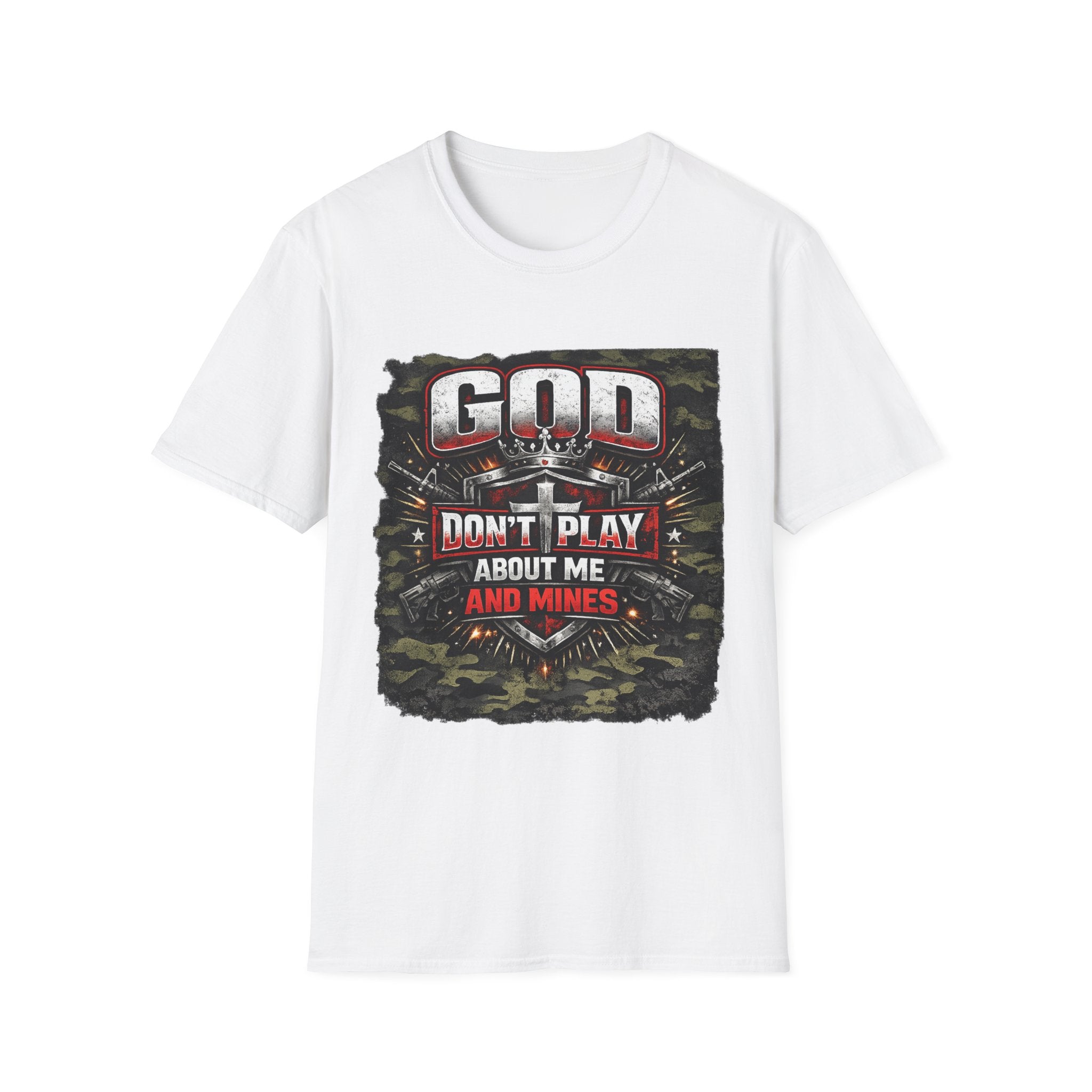 God Don’t Play About Me And Mines T-Shirt
