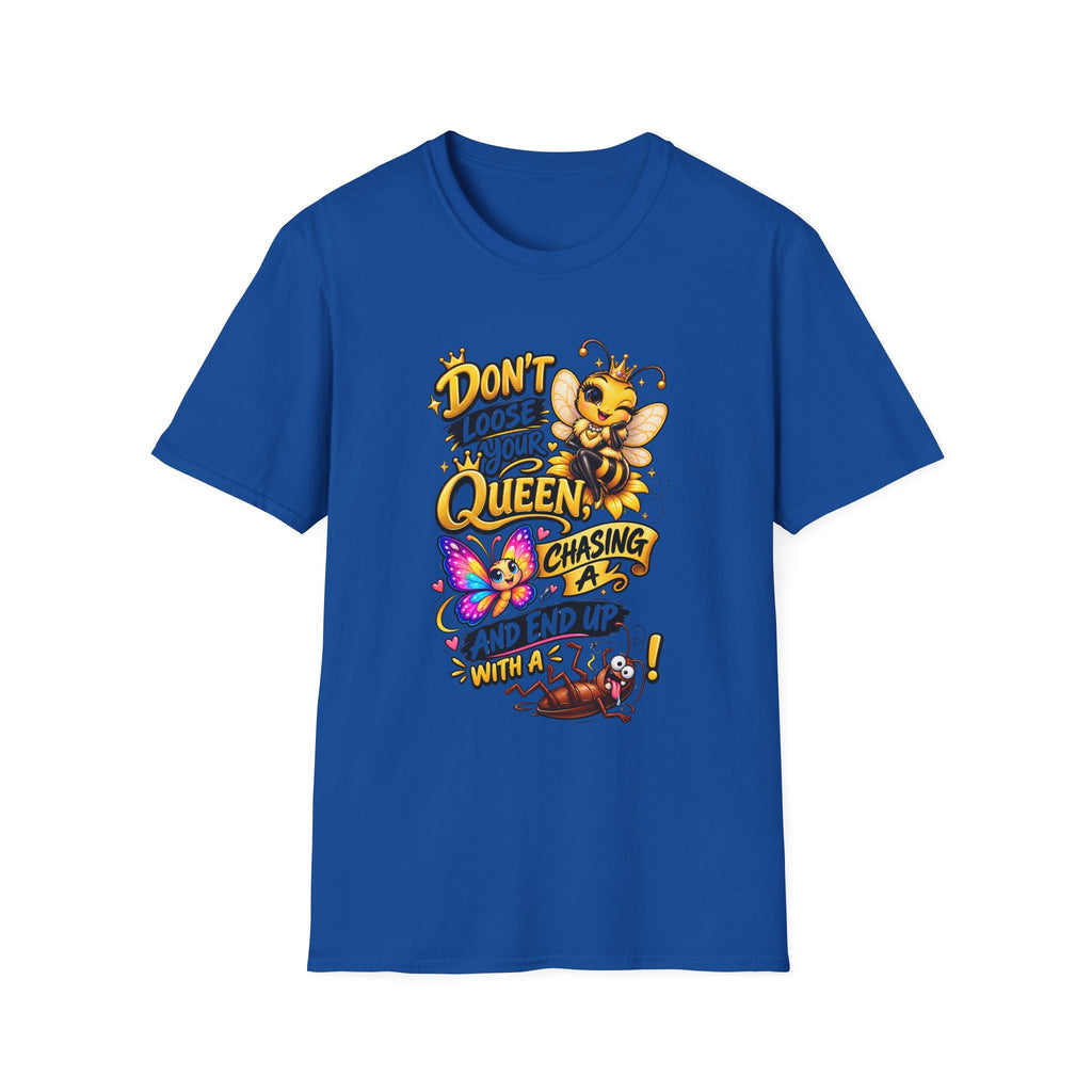 Don't Lose Your Queen Bee T-Shirt | Cute Bee Graphic Tee for Mom & Bee Lovers