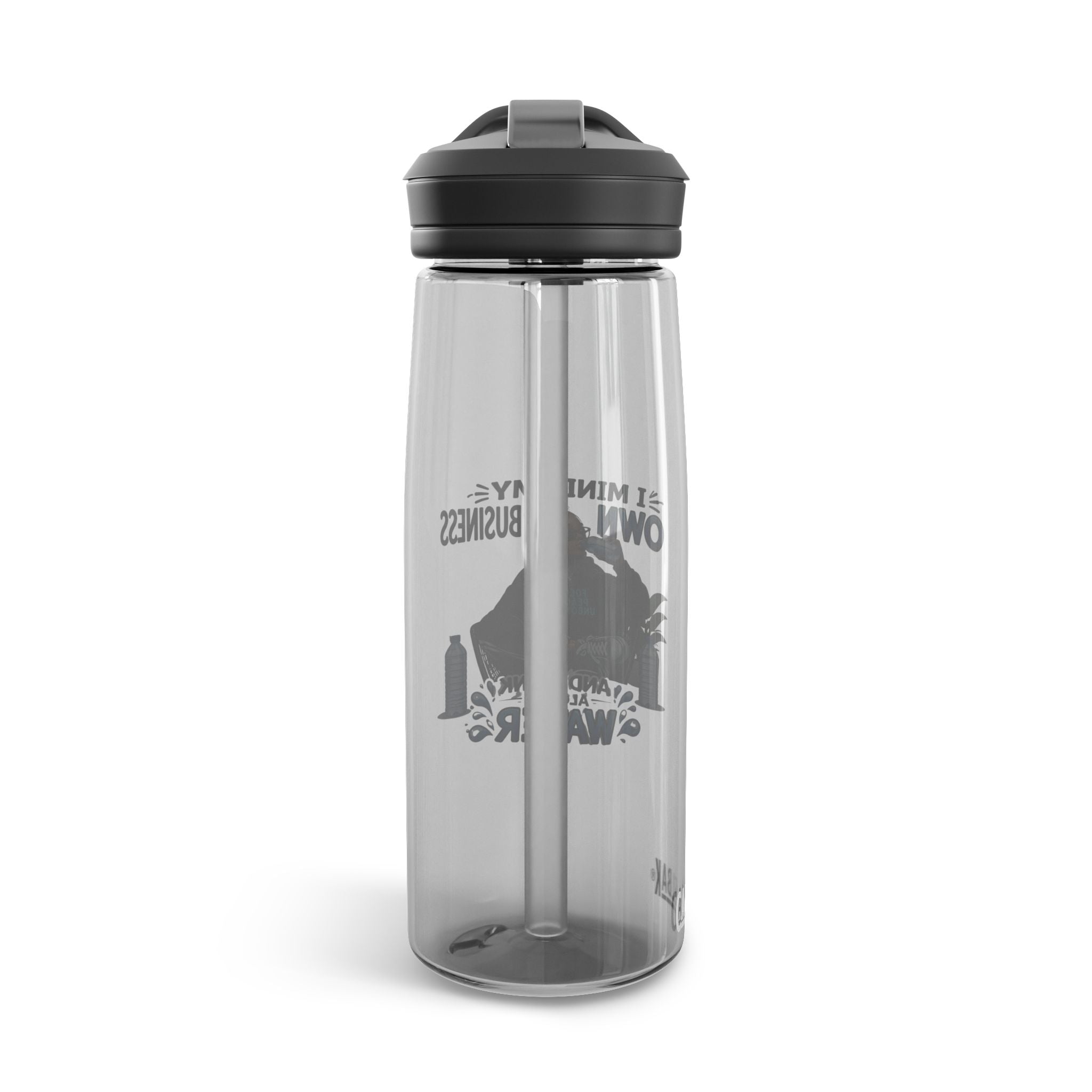 Motivational Graphic Water Bottle — "Mind Your Own Business and Drink A Lot of Water" CamelBak Eddy